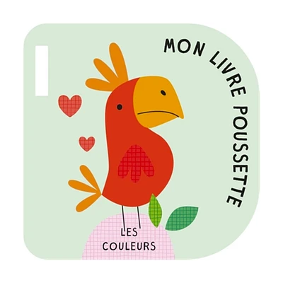 Les Couleurs: Livre Poussette