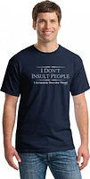 T-shirt I Don't Insult People