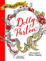 She Said It Best: Dolly Parton: Wit & Wisdom to Color & Display