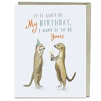 If it Can't Be My Birthday Card