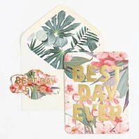 Best Day Ever Floral Greeting Card