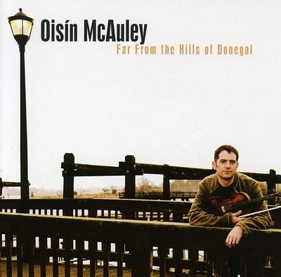 Oisin McAuley - Far from the Hills of Donegal