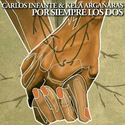 Carlos Infante - Por Siempre los Dos