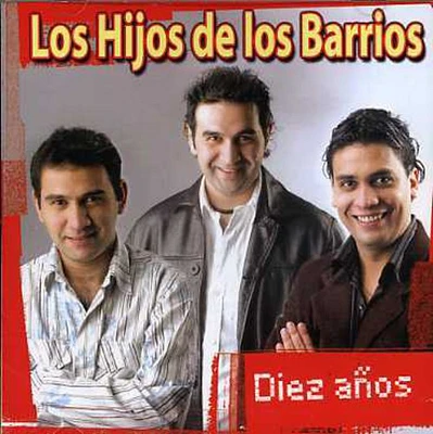 Hijos De Los Barrios - Diez Anos