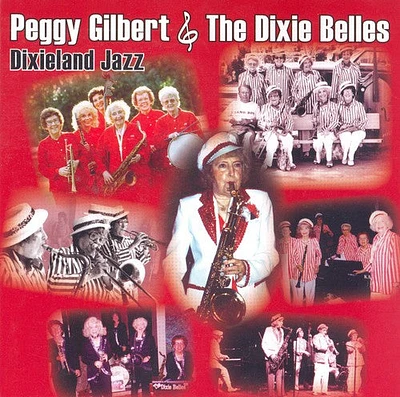 Peggy Gilbert & Dixie Belles - Peggy Gilbert and The Dixie Belles