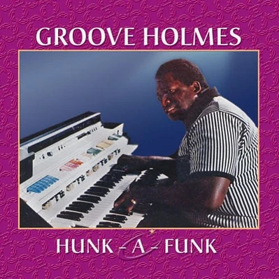 Richard Holmes Groove - Hunk a Funk