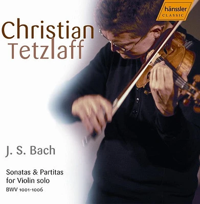 Bach/ Tetzlaff - Violin Sonatas & Partitas