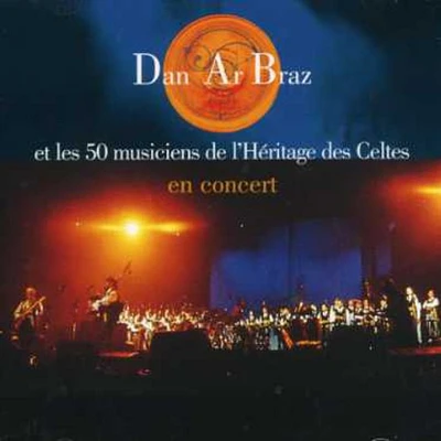 Dan Braz - Dan Ar Braz Et Les 50 Musiciens de L'her