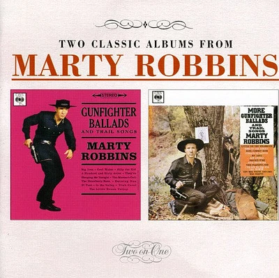 Marty Robbins - Gunfighter Ballads & Trail Songs/More Gunfighter