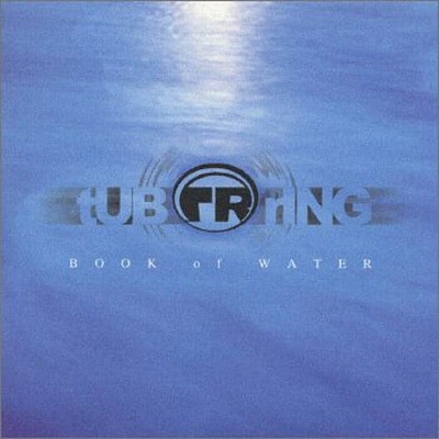 Tub Ring - Book of Water