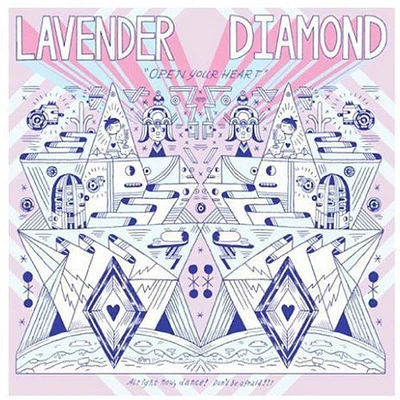 Lavender Diamond - Open Your Heart