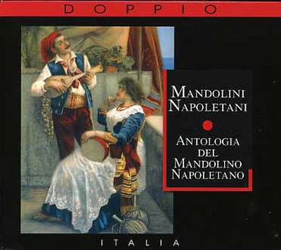 Mandolini Napoletani: Antologia Del Mandol/ Var - Mandolini Napoletani: Antologia Del Mandolino Napoletano