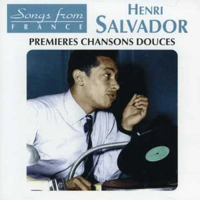 Henri Salvador - Premieres Chansons Douces