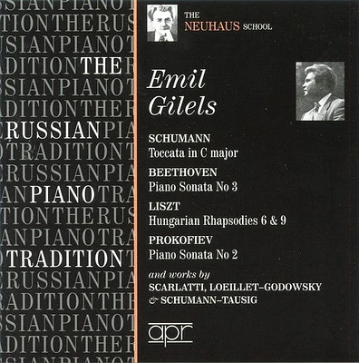 Emil Gilels - Russian Piano Tradition