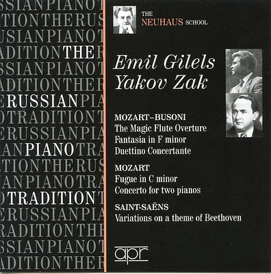 Emil Gilels / Yakov Zak - Russian Piano Tradition