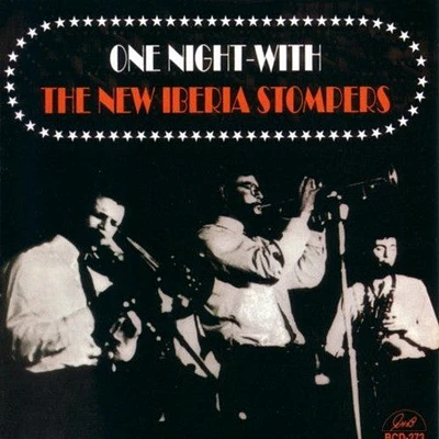 New Iberia Stompers - One Night: With the New Iberia Stompers