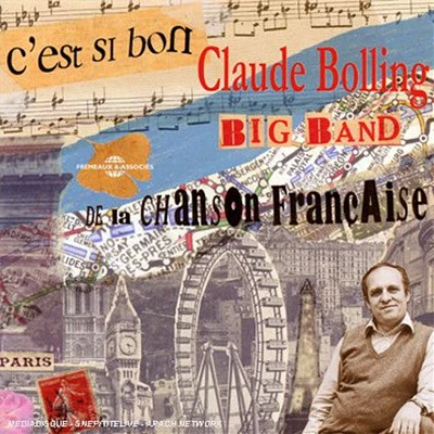 Claude Bolling - C'est Si Bon: De La Chanson Francaise