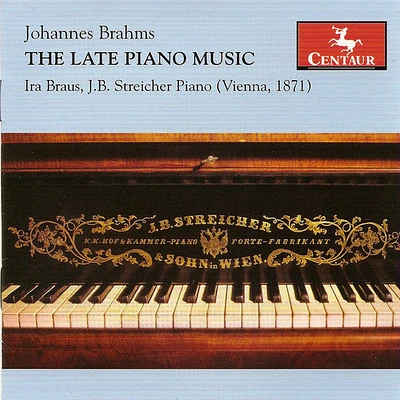 Brahms/ Braus/ Streicher - Late Piano Music