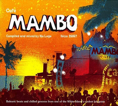 Cafe Mambo 2007/ Various - Cafe Mambo 2007