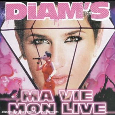 Diam's - Ma Vie / Mon Live