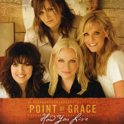 Point of Grace - How You Live