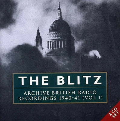 Blitz 1: 1940-41/ Various - The Blitz, Vol. 1: 1940-41