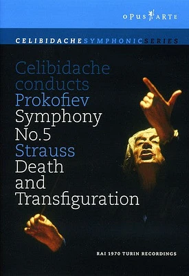 Celibidache Conducts Prokofiev Symphony No. 5 / Strauss "Death and Transfiguration"