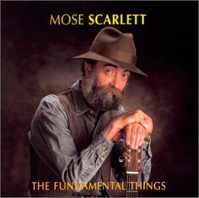 Mose Scarlett - The Fundamental Things