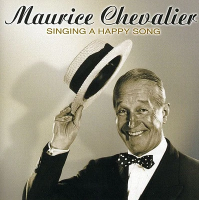 Maurice Chevalier - Singing a Happy Song