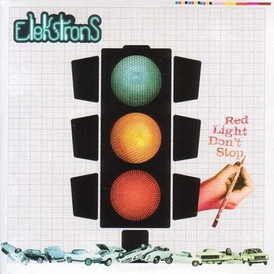 Elektrons - Red Light Don't Stop