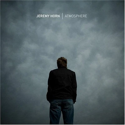 Jeremy Horn - Atmosphere