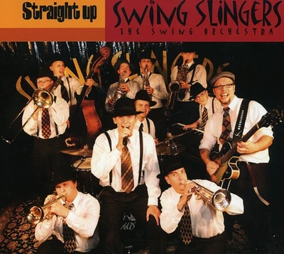 Swing Slingers - Straight Up