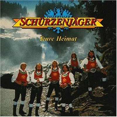 Zillertaler Schurzenjager - Teure Heimat