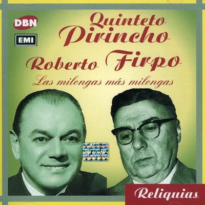 Firpo/ Quinteto Pirincho - Las Milongas Mas Milongas