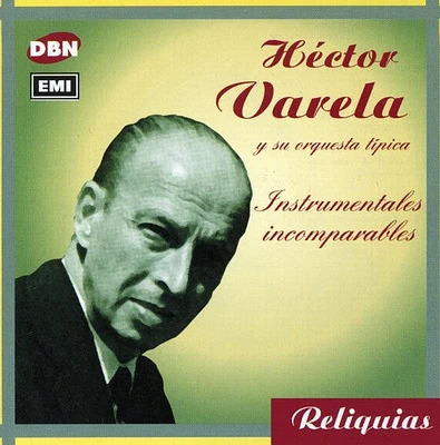 Hector Varela - Instrumentales Incomparables