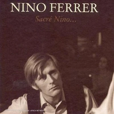 Nino Ferrer - Sacre Nino