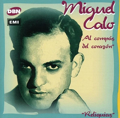 Miguel Calo - Al Compas Del Corazon