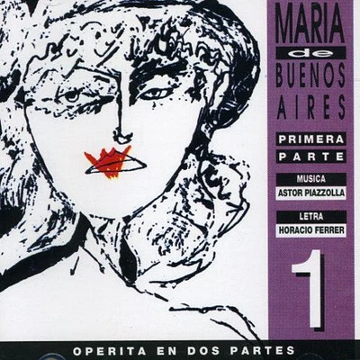 Astor Piazzolla - Maria de Buenos Aires