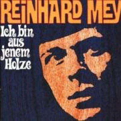 Reinhard Mey - Ich Bin Aus Jenem Holz