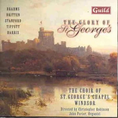 Tippett/ Brahms/ Britten/ Robinson - Glory of St George's