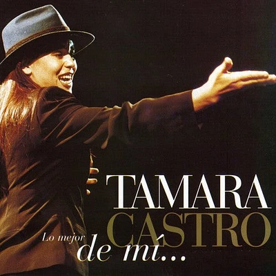 Tamara Castro - Lo Mejor de Mi