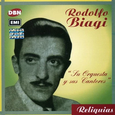 Rodolfo Biagi - Su Orquesta y Sus Cantores