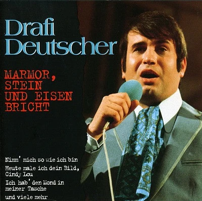 Drafi Deutscher - Marmor, Stein Und Eisen Bricht