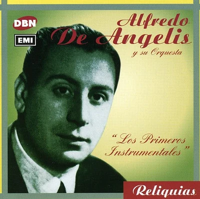 Alfredo Angelis - Los Primeros Instrumentales