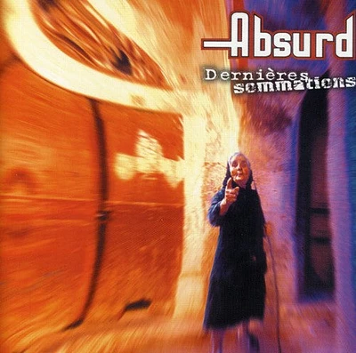 Absurd - Dernieres Sommations