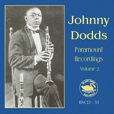 Johnny Dodds - The Complete Paramount Recordings, Vol.2