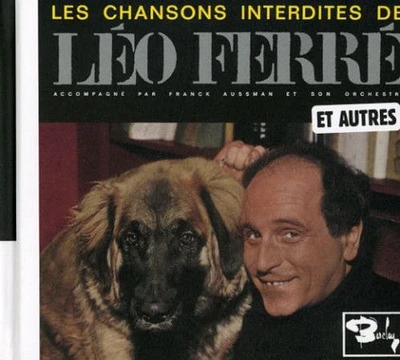 Leo Ferre - Les Chansons Interdites Et Autres (Vol2)