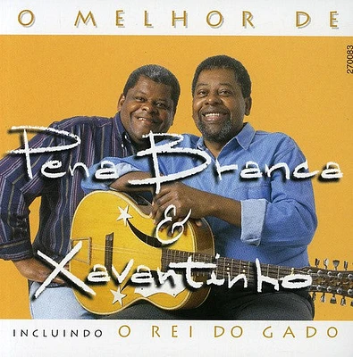 Pena Branca / Xavantinho - O Melhor de