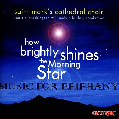 St Mark's Cathedral Choir/ Butler - How Brightly Shines the Morning Star