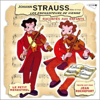 Strauss J/ Jean Rochefort / Le Petit Menstrel - Strauss J: Pere Et Fils Raconte Aux Enfants